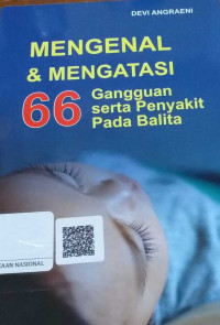 Image of Mengenal & Mengatasi 66 Gangguan serta Penyakit Pada Balita