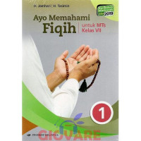 Image of Ayo Memahami Fiqih: Kelas VII MTs