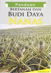 Image of Panduan Bertanam Dan Budi Daya Nanas